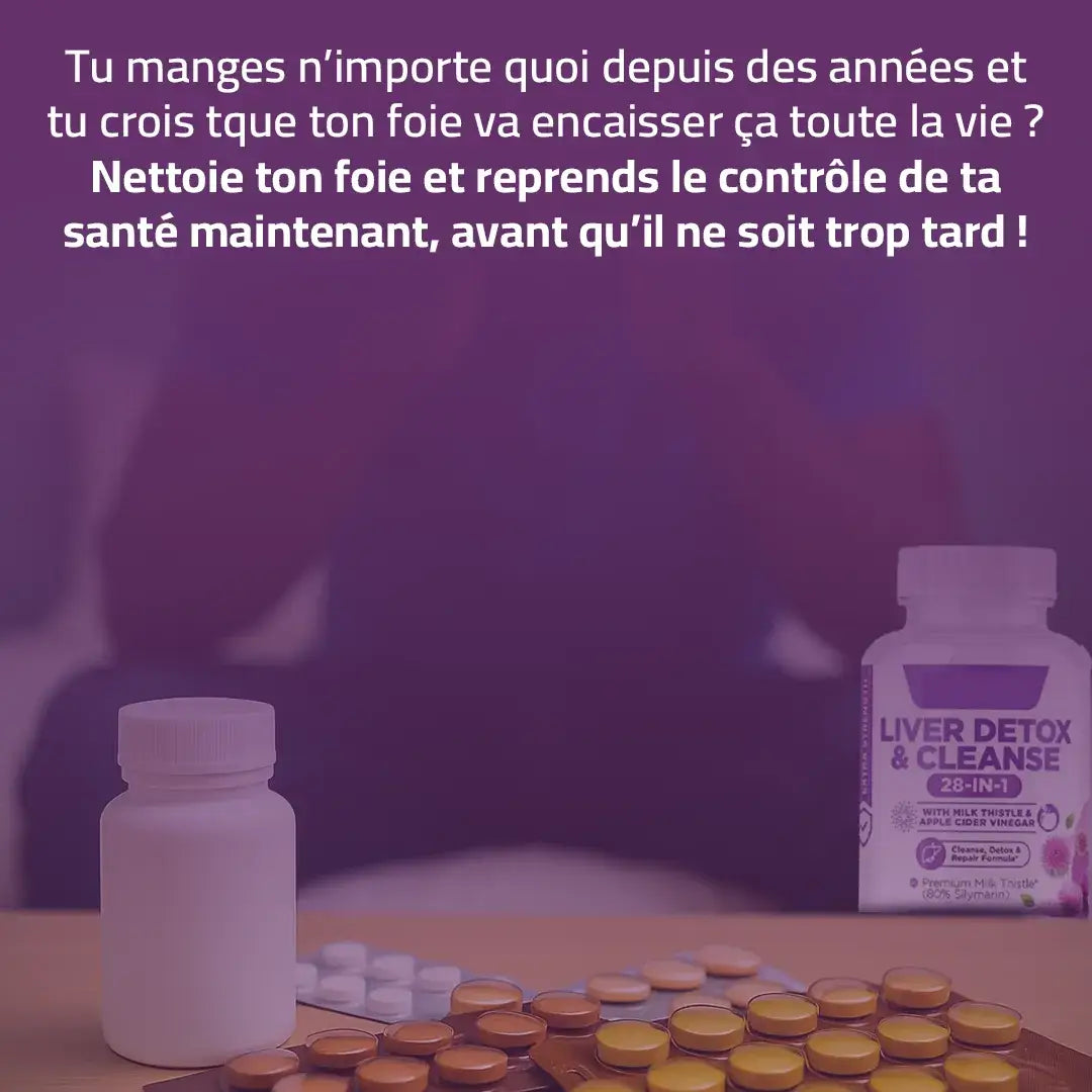 Prenez soin de votre foie et retrouvez votre énergie naturellement !